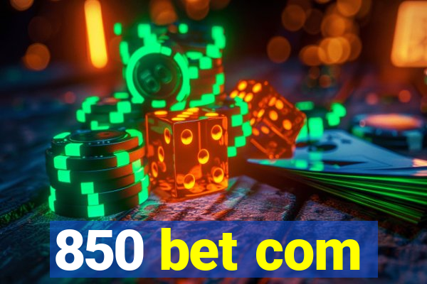 850 bet com